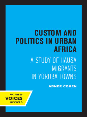 cover image of Custom and Politics in Urban Africa
